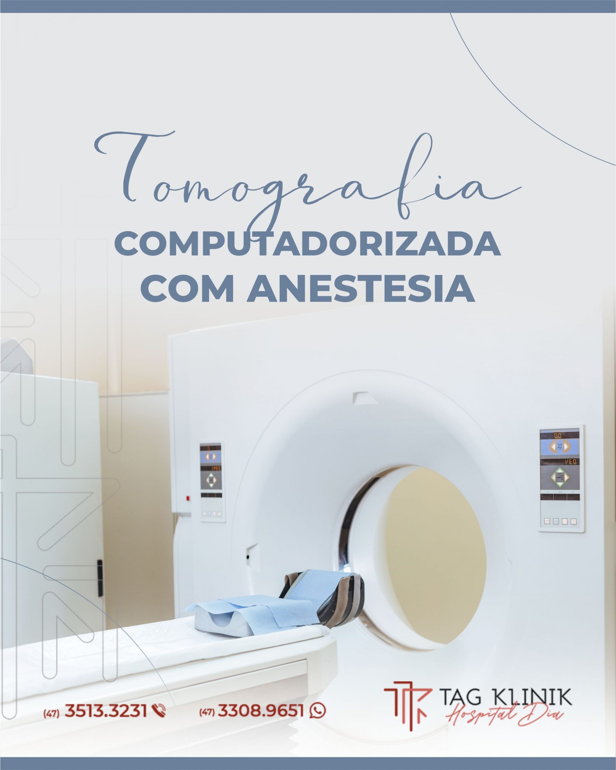 Tomografia Computadorizada com Anestesia